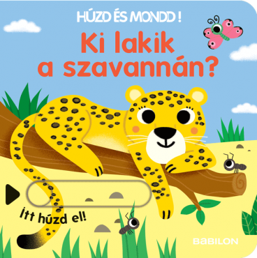 Húzd és mondd! 11. – Ki lakik a szavannán?